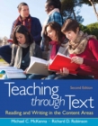 Image for Teaching through text  : reading and writing in the content areas