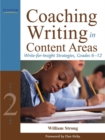 Image for Coaching writing in content areas  : write-for-insight strategies, grades 6-12