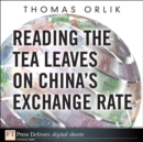 Image for Reading the Tea Leaves on China&#39;s Exchange Rate