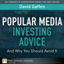 Image for Popular Media Investing Advice--and Why You Should Avoid It