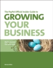 Image for PayPal Official Insider Guide to Growing Your Business, The: Make Money the Easy Way