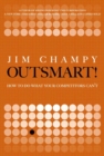 Image for Outsmart: How to Do What Your Competitors Can&#39;t (paperback)