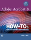 Image for Adobe Acrobat 8 how-tos: 125 essential techniques