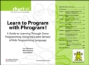 Image for Learn to Program With Phrogram! (Digital Short Cut): A Guide to Learning Through Game Programming Using the Latest Version of Kids Programming Language