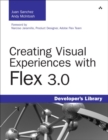 Image for Creating Visual Experiences With Flex 3.0