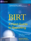 Image for BIRT: A Field Guide to Reporting
