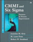 Image for CMMI and six sigma: partners in process improvement