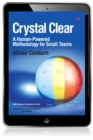 Image for Crystal Clear: A Human-Powered Methodology for Small Teams