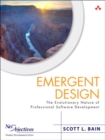 Image for Emergent Design: The Evolutionary Nature of Professional Software Development