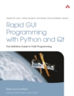 Image for Rapid GUI Programming With Python and Qt: The Definitive Guide to PyQt Programming