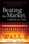 Image for Beating the market, 3 months at a time: a proven investing plan everyone can use