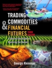 Image for Trading commodities and financial futures: a step-by-step guide to mastering the markets