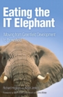 Image for Eating the IT Elephant: Moving from Greenfield Development to Brownfield
