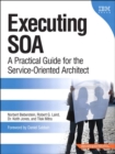 Image for Executing SOA: A Practical Guide for the Service-Oriented Architect