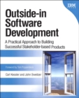 Image for Outside-in software development: a practical approach to building successful stakeholder-based products