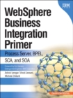 Image for WebSphere Business Integration Primer: Process Server, BPEL, SCA, and SOA