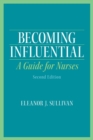 Image for Becoming influential  : a guide for nurses