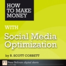 Image for How to Make Money With Social Media Optimization