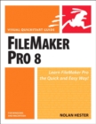 Image for FileMaker Pro 8 for Windows and Macintosh: Visual QuickStart Guide