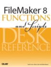Image for FileMaker 8 functions and scripts: desk reference