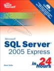 Image for Sams Teach Yourself SQL Server 2005 Express in 24 Hours