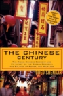 Image for Chinese Century, The: The Rising Chinese Economy and Its Impact on the Global Economy, the Balance of Power, and Your Job