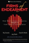 Image for Firms of Endearment: How World-Class Companies Profit from Passion and Purpose