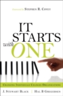 Image for Starts With One, It: Changing Individuals Changes Organizations