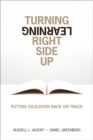 Image for Turning Learning Right Side Up: Putting Education Back on Track