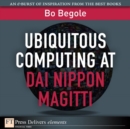 Image for Ubiquitous Computing at Dai Nippon Magitti