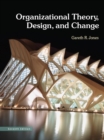 Image for Organizational Theory, Design, and Change