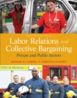 Image for Labor Relations and Collective Bargaining : Private and Public Sectors