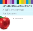 Image for Mastering assessment  : a self-service system for educators