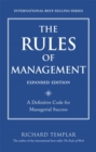 Image for The rules of management  : a definitive code for managerial success