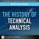 Image for History of Technical Analysis, The