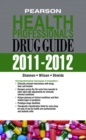 Image for Pearson health professional&#39;s drug guide 2011-2012