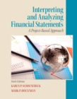 Image for Interpreting and analyzing financial statements  : a project-based approach