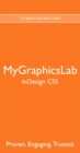Image for MyGraphicsLab -- Standalone Access Card -- for Adobe InDesign CS5
