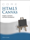 Image for Core HTML5 Canvas: graphics, animation, and game development