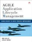 Image for Agile Application Lifecycle Management: Using DevOps to Drive Process Improvement