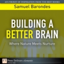 Image for Building a Better Brain