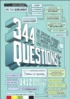 Image for 344 questions: the creative person&#39;s do-it-yourself guide to insight, survival and artistic fulfillment