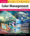 Image for Real World Color Management: Industrial-Strength Production Techniques