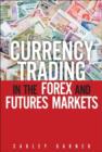 Image for Currency Trading in the Forex and Futures Markets, CourseSmart Etextbook