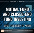 Image for Mutual Fund and Closed-End Fund Investing: What You Need to Know