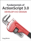Image for Fundamentals of ActionScript 3.0: develop and design