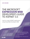 Image for The Expression Web developer&#39;s guide to ASP.NET 3.5: [learn to create ASP.NET applications using Visual Web Developer 2008]