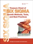 Image for Treasure Chest of Six Sigma Growth Methods, Tools, and Best Practices