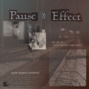 Image for Pause &amp; Effect: The Art of Interactive Narrative