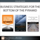 Image for Business Strategies for the Bottom of the Pyramid (Collection)